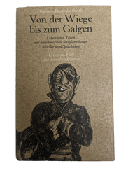 Von der Wiege bis zum Galgen German Hardcover Edition Vintage Book