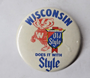 Vintage Wisconsin Badgers Does It With Old Style Pin Button
